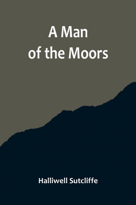 A Man of the Moors