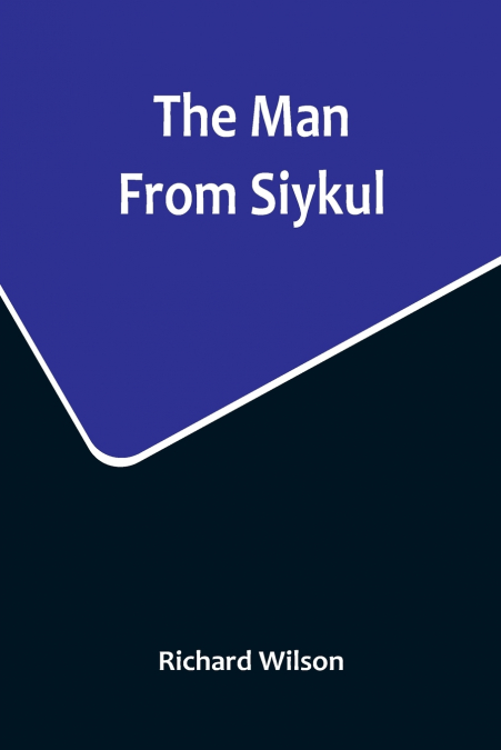 The Man From Siykul