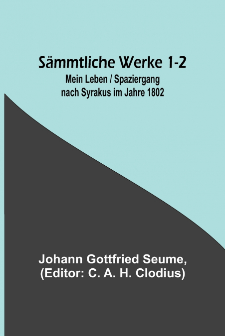Sämmtliche Werke 1-2