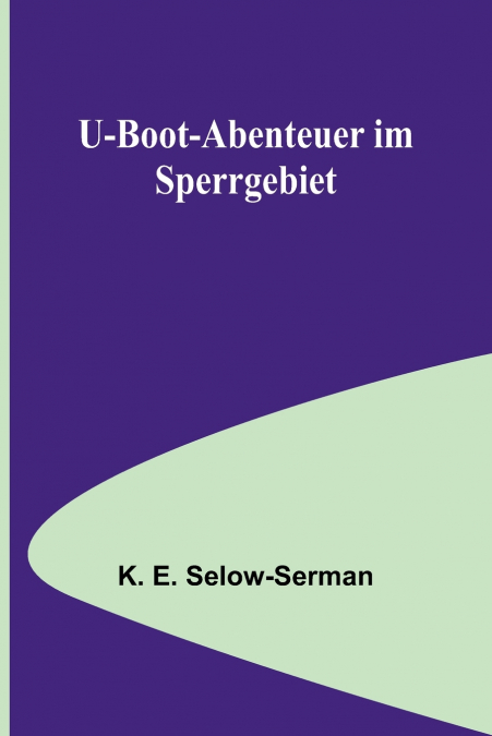 U-Boot-Abenteuer im Sperrgebiet