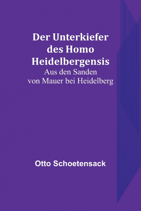 Der Unterkiefer des Homo Heidelbergensis