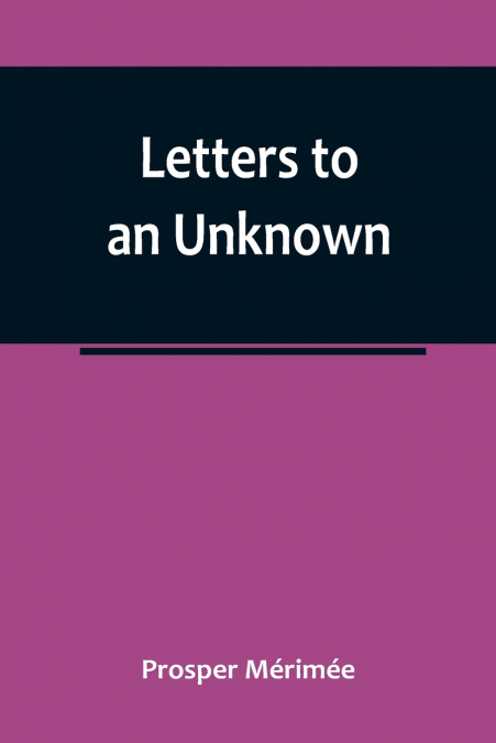 Letters to an Unknown
