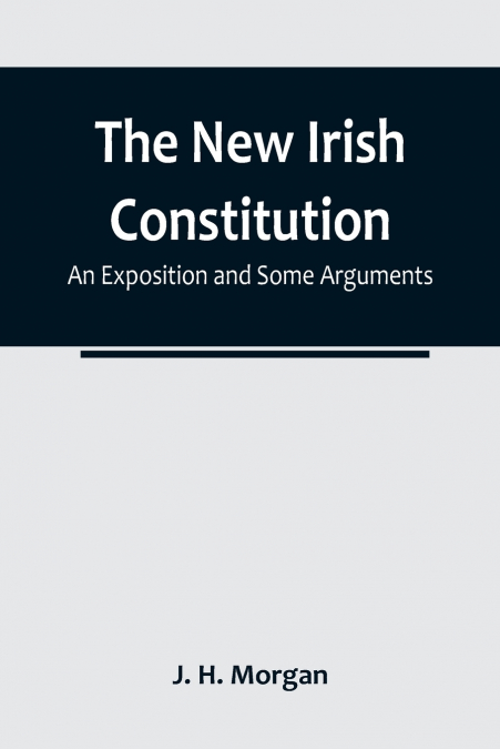 The New Irish Constitution