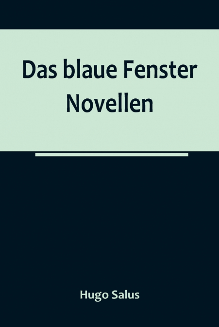 Das blaue Fenster