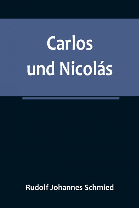 Carlos und Nicolás