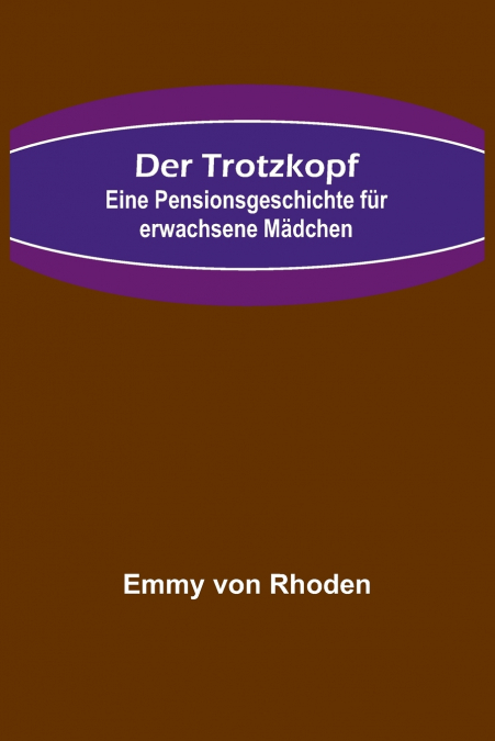 Der Trotzkopf