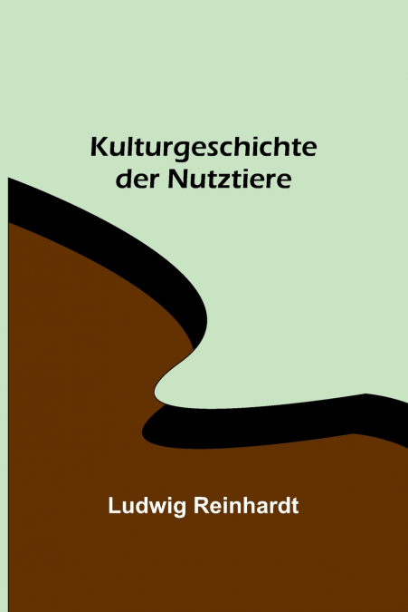 Kulturgeschichte der Nutztiere