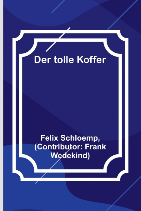 Der tolle Koffer