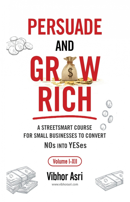 Persuade and Grow Rich