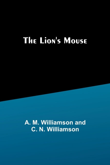The Lion’s Mouse