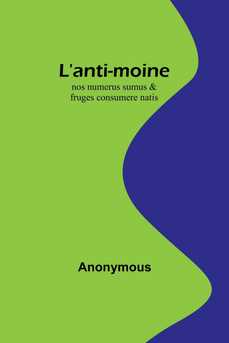 L’anti-moine