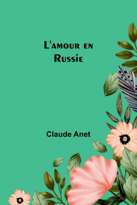 L’amour en Russie