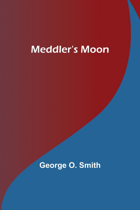 Meddler’s Moon