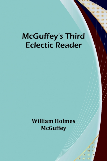 McGuffey’s Third Eclectic Reader