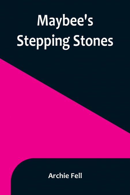 Maybee’s Stepping Stones