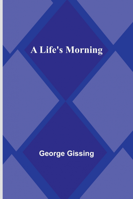 A Life’s Morning