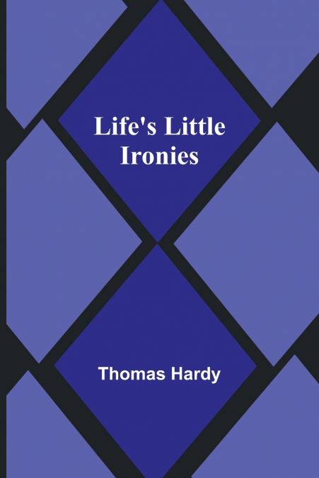 Life’s Little Ironies