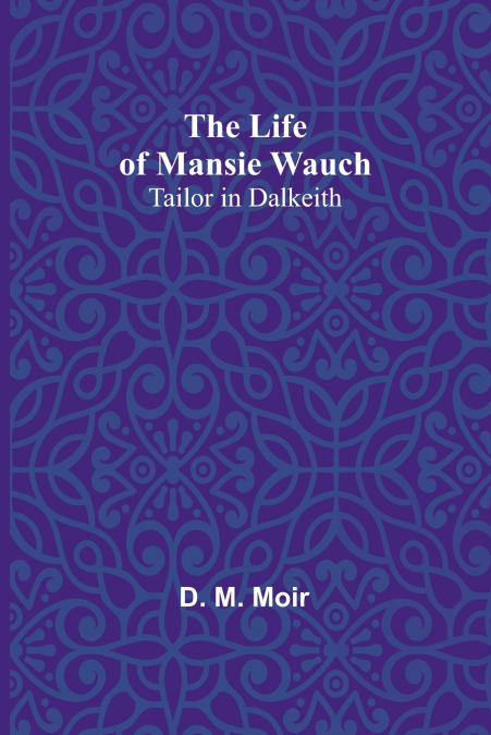 The Life of Mansie Wauch