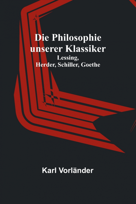 Die Philosophie unserer Klassiker