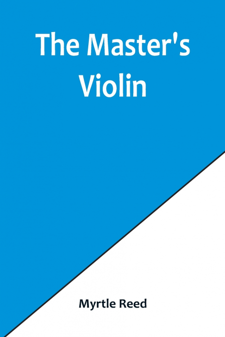 The Master’s Violin