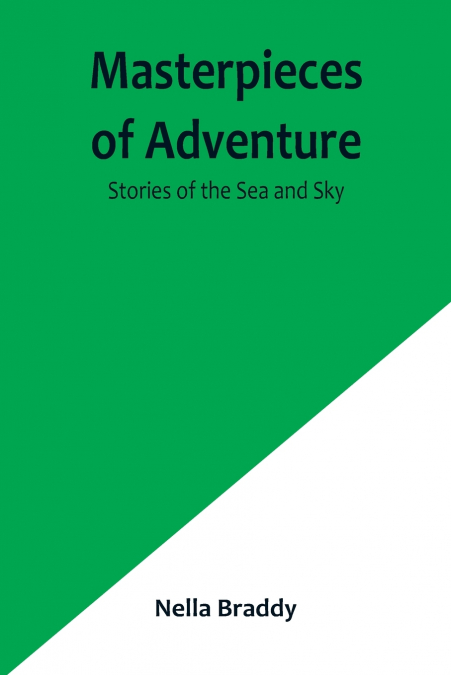 Masterpieces of Adventure-Stories of the Sea and Sky
