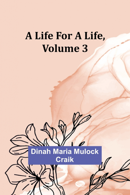 A Life for a Life, Volume 3