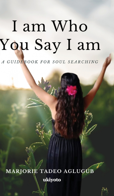 I am Who You Say I am