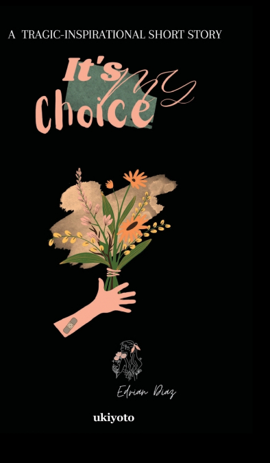 It’s My Choice
