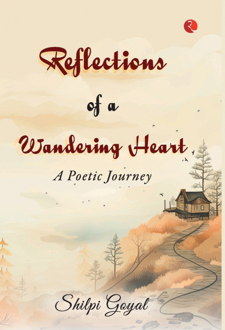 Reflections of a Wandering Heart