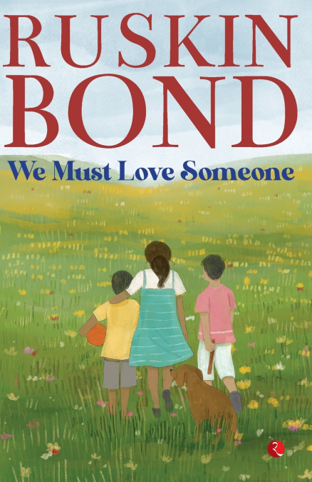 We Must Love Someone