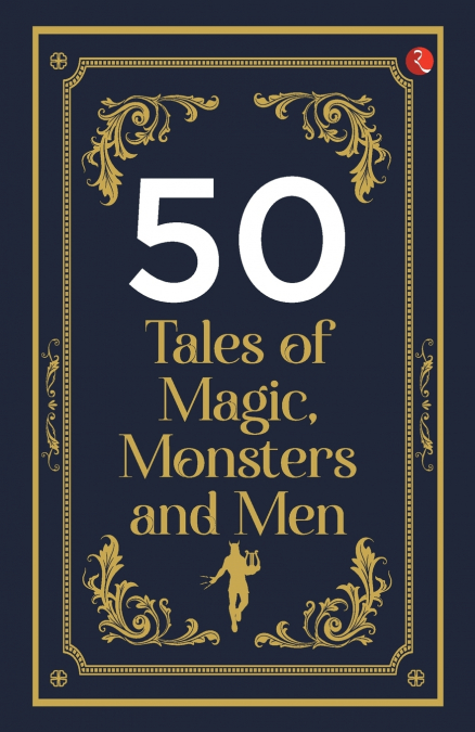 50 Tales of Magic, Monsters and Men