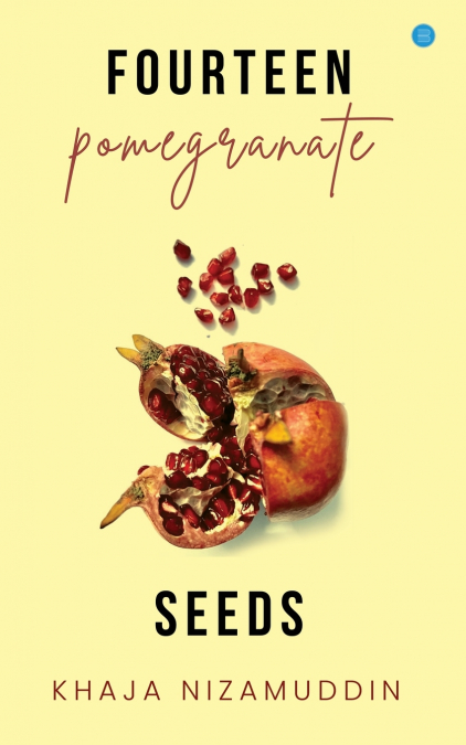 Fourteen Pomegranate Seeds