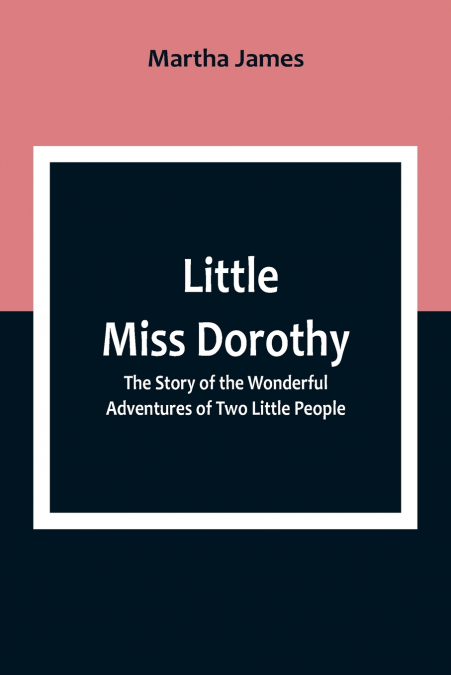 Little Miss Dorothy