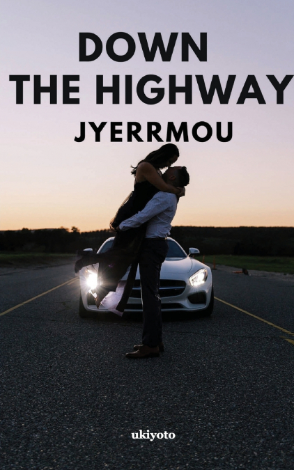 Down The Highway