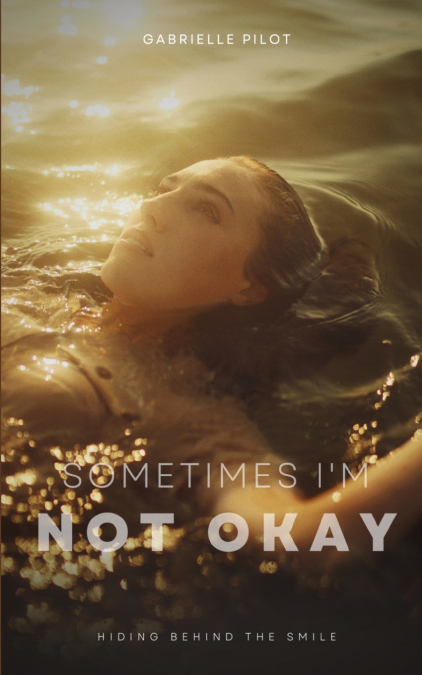 Sometimes I’m Not Okay