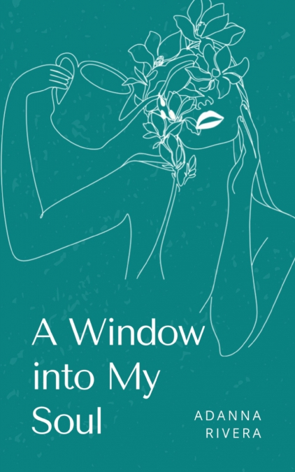 A Window into My Soul