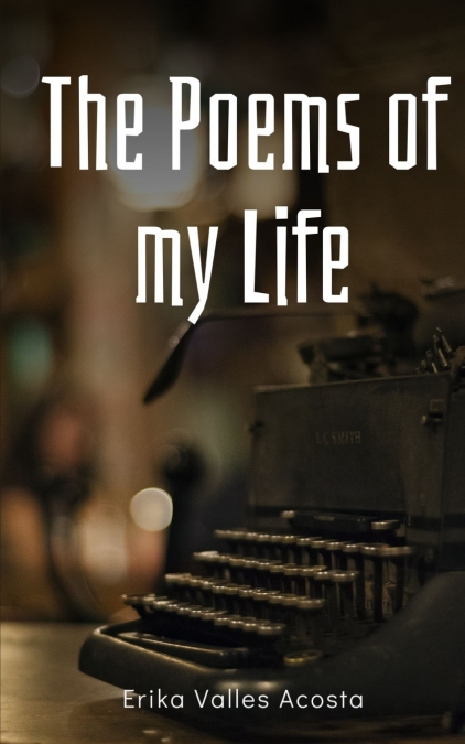 The Poems of my Life