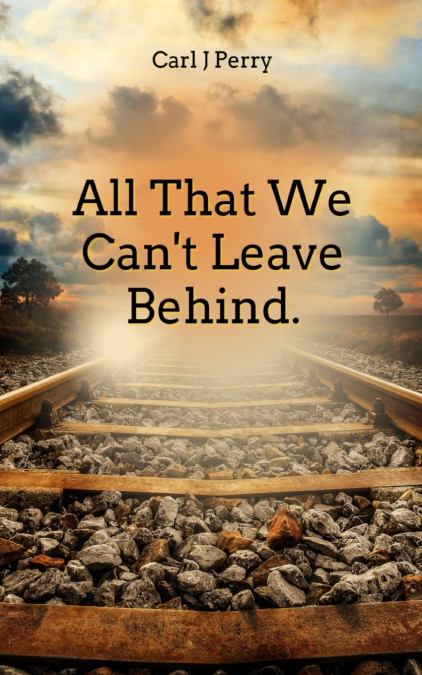 All that we can’t leave behind