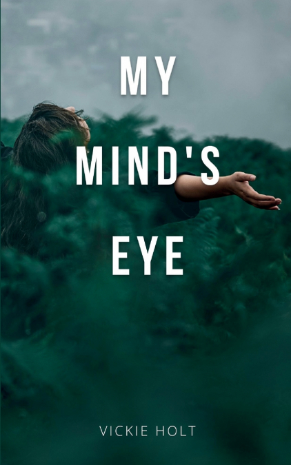 My Mind’s Eye