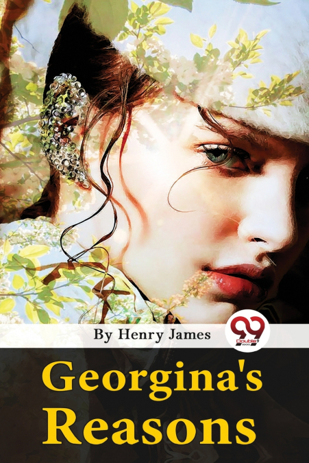 Georgina’s Reasons