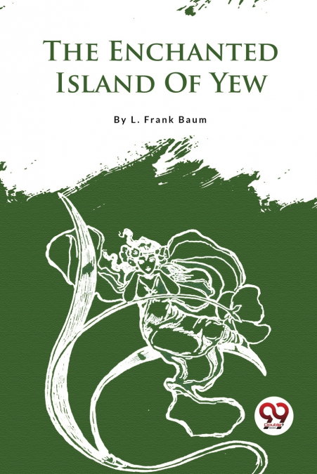 The Enchanted Island Of Yew