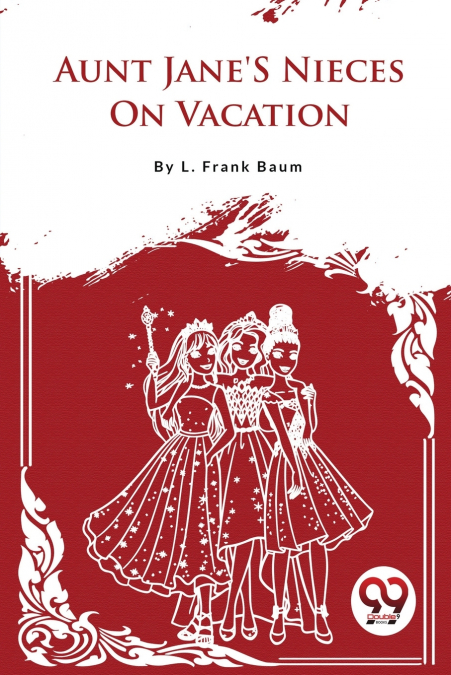 Aunt Jane’S Nieces On Vacation