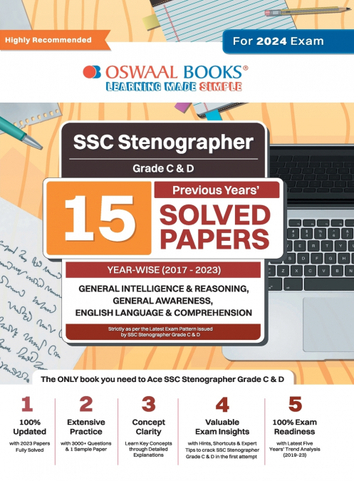 Oswaal SSC Stenographer Grade C & D 15 Year’s Solved Papers | General Intelligence | General Awareness | Reasoning | Year-wise | 2017 - 2023 | For 2024 Exam