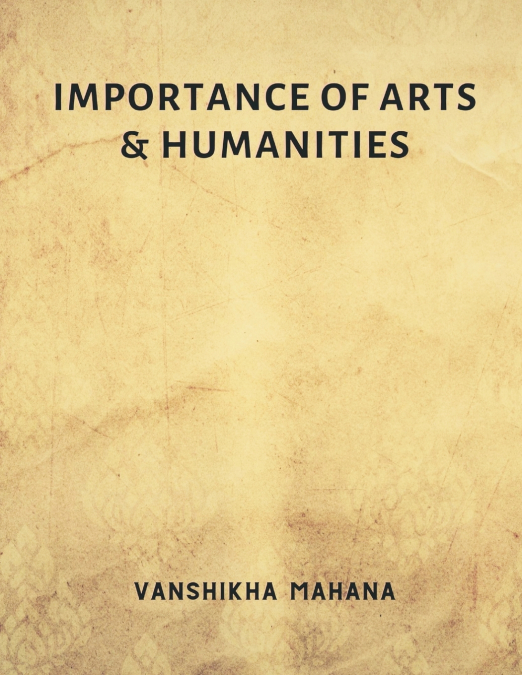 Importance of Arts & Humanities