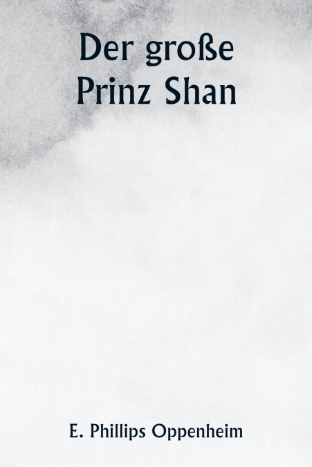 Der große Prinz Shan