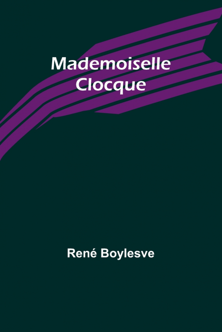 Mademoiselle Clocque