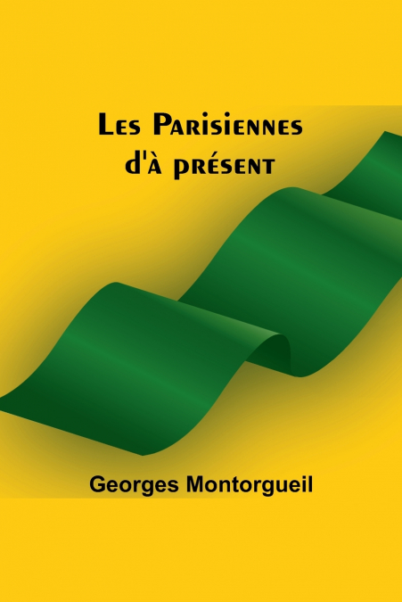 Les Parisiennes d’à présent