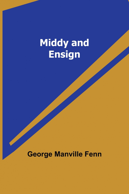 Middy and Ensign