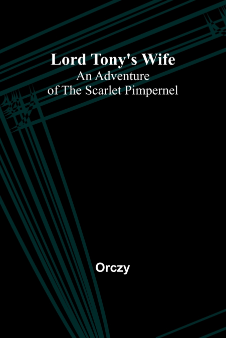 Lord Tony’s Wife