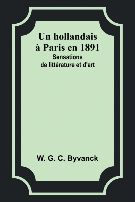 Un hollandais à Paris en 1891